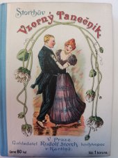 kniha Storchův Vzorný tanečník na základě zkušeností proslulých mistrů tanečních, Rudolf Storch 1910