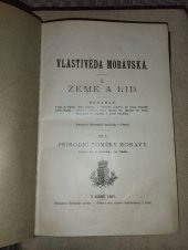 kniha Vlastivěda moravská I. - Země a lid - Díl 1. Přírodní poměry Moravy, Musejní spolek 1897