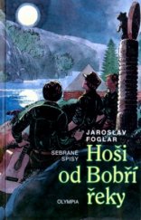 kniha Hoši od Bobří řeky, Olympia 2005