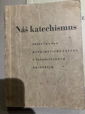 kniha Náš katechismus příručka pro katechismové závody v salesiánských oratořích, Salesiánská oratoř 1940