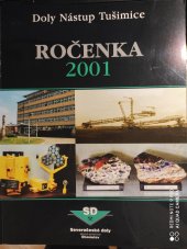 kniha Doly Nástup Tušimice Ročenka 2001, Severočeské doly 2002