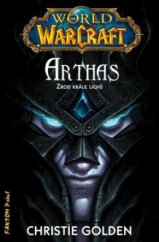 kniha World of WarCraft 6. - Arthas - zrod krále lichů, Fantom Print 2010