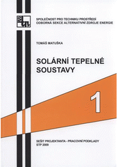 kniha Solární tepelné soustavy, Společnost pro techniku prostředí 2009