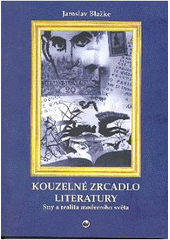 kniha Kouzelné zrcadlo literatury Sny a realita moderního světa, Verlyba 2007
