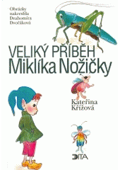 kniha Veliký příběh Miklíka Nožičky, Dita 1999