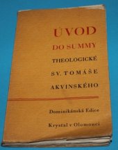 kniha Úvod do Summy Theologické sv. Tomáše Akvinského, Dominikánská edice Krystal 1941