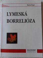 kniha Lymeská borrelióza diagnostika, léčba postižení nervového systému, Maxdorf 1996