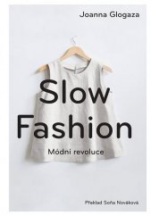 kniha Slow Fashion Módní revoluce, Alferia 2021