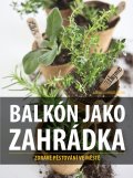 kniha Balkón jako zahrádka, CPress 2015