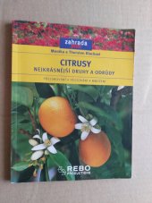 kniha Citrusy  Nejkrásnější druhy a odrůdy, Rebo 2004