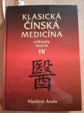 kniha Klasická čínská medicína základy teorie - 4., Svítání 1999