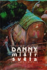 kniha Danny, mistr světa pro čtenáře od 8 let, Albatros 1990