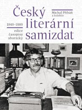 kniha Český literární samizdat 1949-1989, Academia 2018