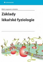 kniha Základy lékařské fyziologie, Grada 2009