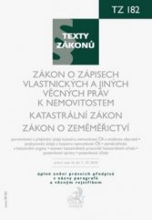 kniha Zákon o zápisech vlastnických a jiných věcných práv k nemovitostem Katastrální zákon ; Zákon o zeměměřictví : právní stav ke dni 1.®října®2010, C. H. Beck 