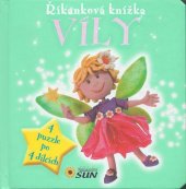 kniha Říkanková knížka Víly 4 puzzle po 4 dílcích, Sun 2014