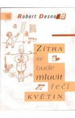 kniha Zítra se bude mluvit řečí květin, Votobia 2000