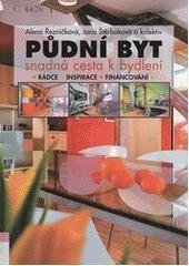 kniha Půdní byt snadná cesta k bydlení : rádce, inspirace, financování, FKP Consulting 2006