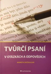 kniha Tvůrčí psaní V otázkách a odpovědích, Grada 2014