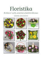 kniha Floristika - Květinové vazby, aranžmá a funkční dekorace, Euromedia 2014