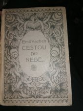 kniha Cestou do nebe-- román, Česká grafická Unie 1921