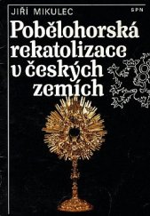 kniha Pobělohorská rekatolizace v českých zemích, Státní pedagogické nakladatelství 1992