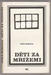 kniha Děti za mřížemi, Severočeské nakladatelství 1972