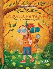 kniha Dorotka na táboře Záhada ztraceného poháru, Grada 2019