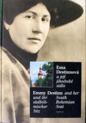 kniha Ema Destinová a její jihočeské sídlo, Caprio Třeboň 1999