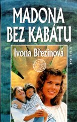 kniha Madona bez kabátu román pro ženy a dívky, Petra 1998