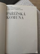 kniha Pařížská komuna Dokumenty o činnosti Pařížské komuny a jejím ohlasu v českých zemích, Horizont 1971