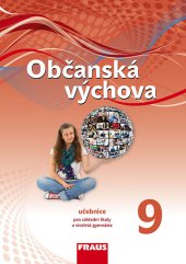 kniha Občanská výchova 9 pro ZŠ a VG (nová generace) - učebnice, Fraus 2014