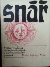 kniha Snář nejnovější a obrázkový egyptsko-persko-chaldejsko-český obsahující výklady všech snů dle nejosvědčenějších a nejvyzkoušenějších pramenů, Československý spisovatel 1968