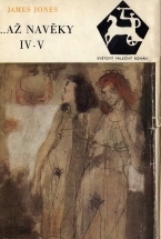 kniha -až navěky. kniha čtvrtá a pátá, Naše vojsko 1968