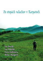 kniha Po stopách valachov v Karpatoch, Tribun EU 2013