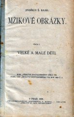 kniha Mžikové obrázky. I, - Velké a malé děti, Děd. sv. Jana Nep. 1909