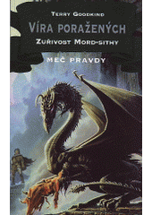 kniha Meč pravdy 6. - Víra poražených 1. - Zuřivost Mord-Sithy, Classic 2001