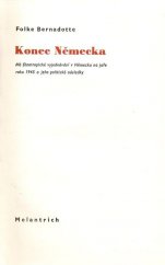 kniha Konec Německa mé filantropické vyjednávání v Německu na jaře roku 1945 a jeho politické následky, Melantrich 1946