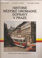 kniha Historie městské hromadné dopravy v Praze, Dopravní podnik hlavního města Prahy 1995