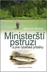 kniha Ministerští pstruzi a jiné rybářské příběhy, Erika 2008