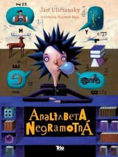 kniha Analfabeta Negramotná, TRIO Publishing 2017