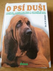 kniha O psí duši povaha, psychologie a chování psa, Dona 1999
