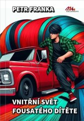 kniha Vnitřní svět fousatého dítěte, Nakladatelství MaHa 2024