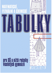 kniha Matematické, fyzikální a chemické tabulky pro SŠ a nižší ročníky víceletých gymnázií, Fragment 2007