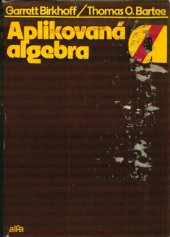 kniha Aplikovaná lineární algebra určeno pro posl. fak. matematicko-fyz., SPN 1985