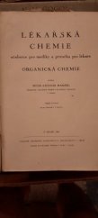 kniha Lékařská chemie Učebnice pro mediky a příručka pro lékaře : Organická chemie, Lékařské knihkupectví a nakladatelství 1947