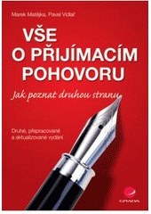 kniha Vše o přijímacím pohovoru jak poznat druhou stranu, Grada 2007