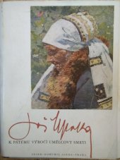 kniha Joža Uprka K pátému výročí umělcovy smrti, Sfinx 1945