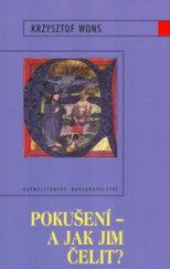 kniha Pokušení - a jak jim čelit?, Karmelitánské nakladatelství 2005