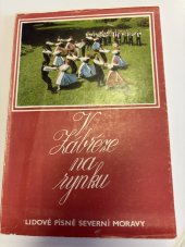 kniha V Zábřeze na rynku lid. písně severní Moravy, Okresní vlastivědné muzeum 1987